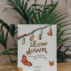 Children Children's Books Books | Buy Slow Down: Bring Calm To A Busy World